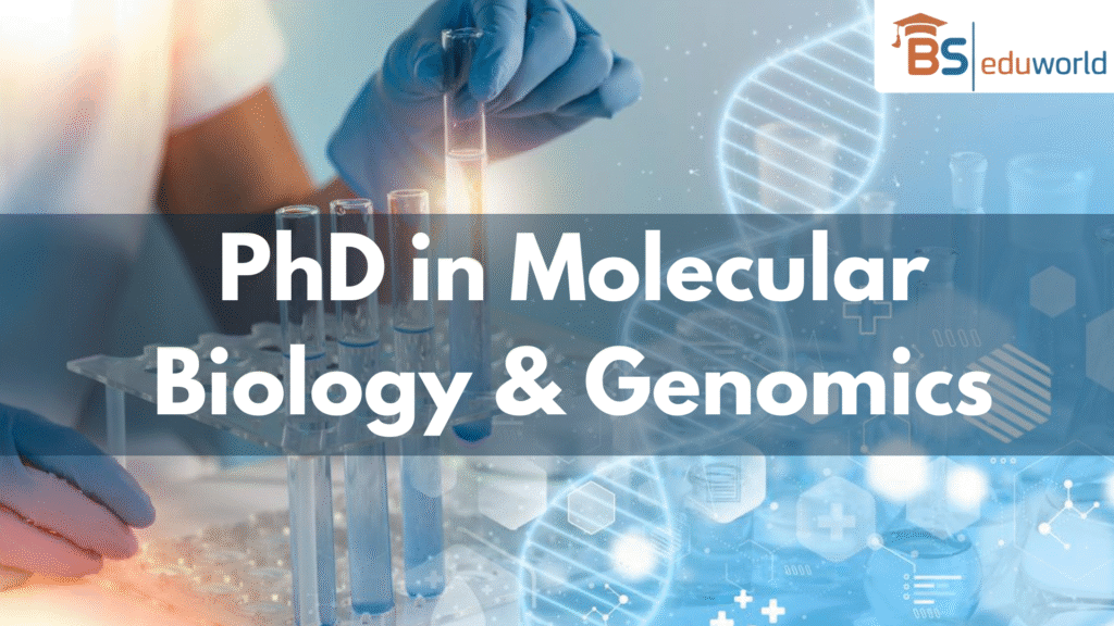 PhD in Molecular Biology & Genomics